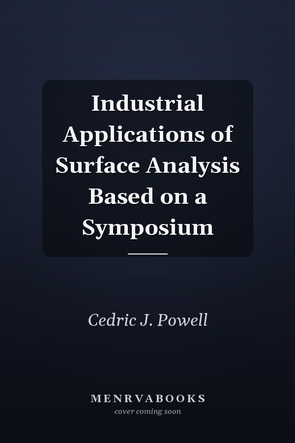 Industrial Applications of Surface Analysis Based on a Symposium