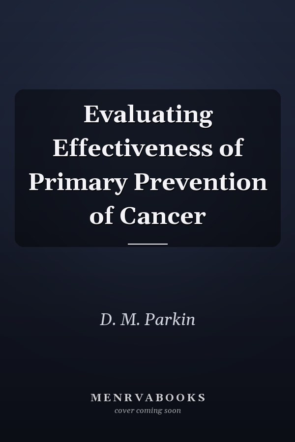 Evaluating Effectiveness of Primary Prevention of Cancer