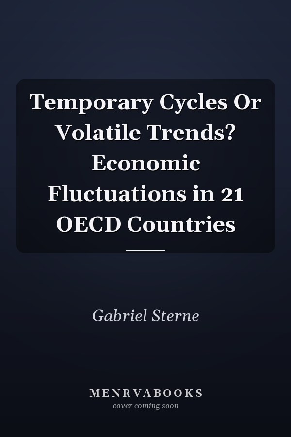 Temporary Cycles Or Volatile Trends? Economic Fluctuations in 21 OECD Countries
