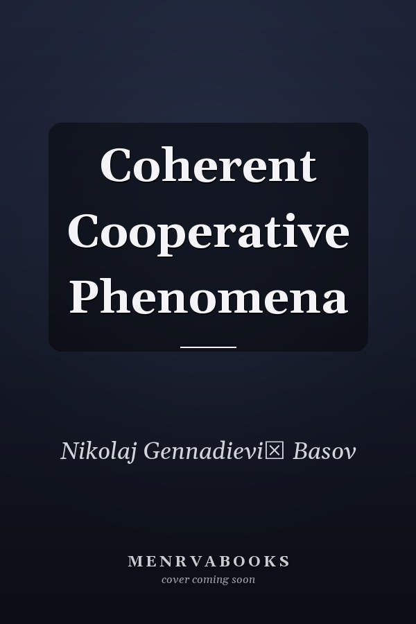 Coherent Cooperative Phenomena