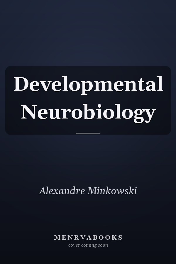 Developmental Neurobiology
