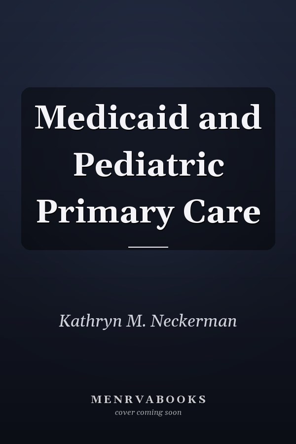 Medicaid and Pediatric Primary Care
