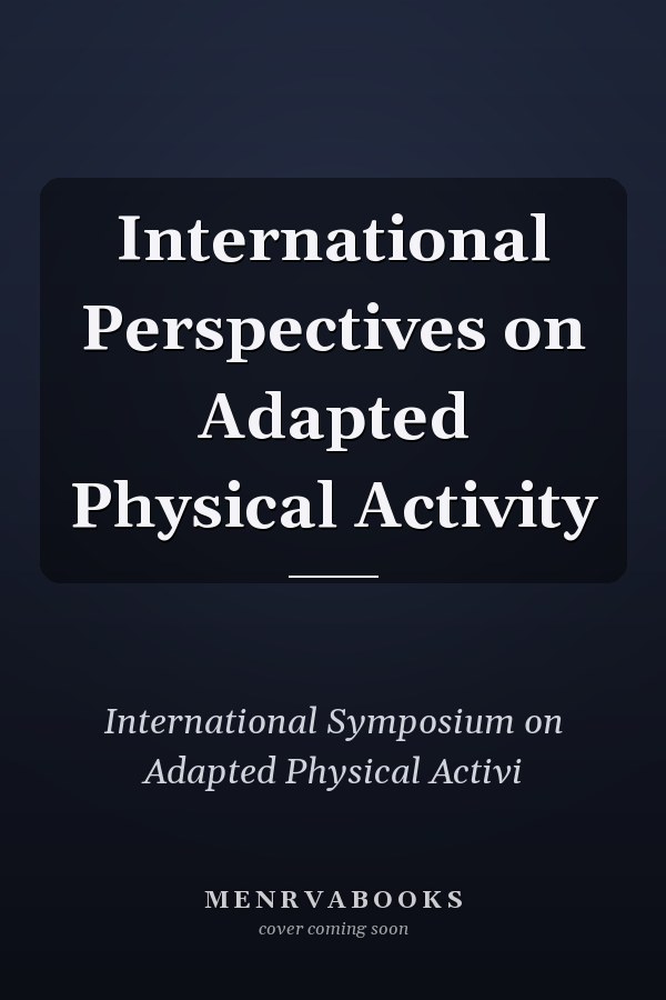 International Perspectives on Adapted Physical Activity