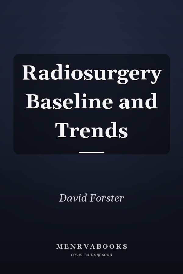 Radiosurgery Baseline and Trends