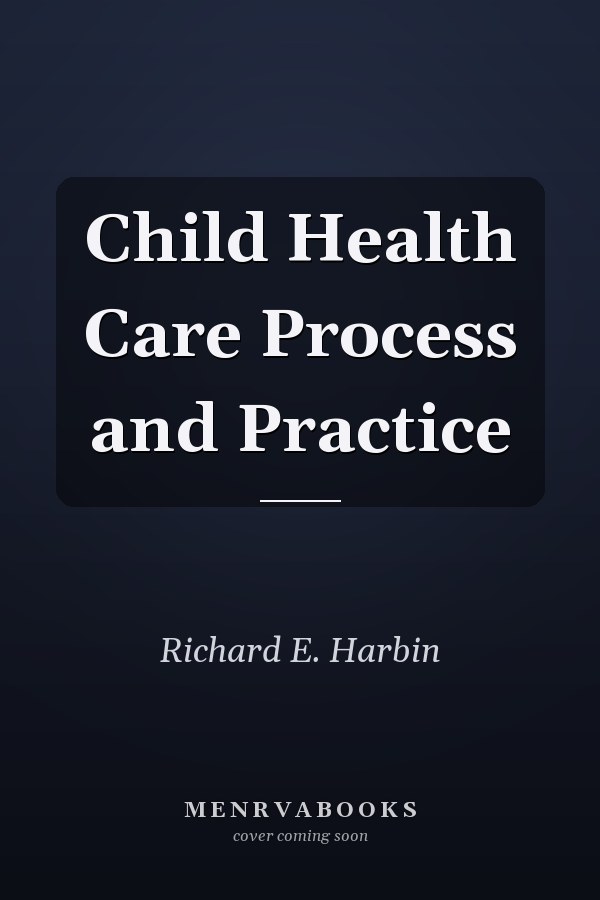 Child Health Care Process and Practice