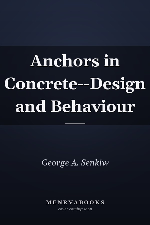 Anchors in Concrete--Design and Behaviour
