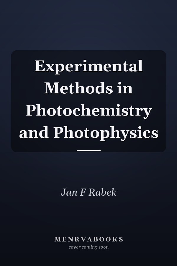 Experimental Methods in Photochemistry and Photophysics