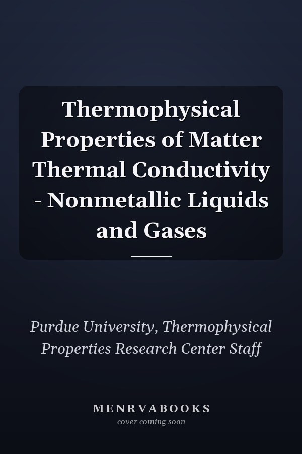 Thermophysical Properties of Matter Thermal Conductivity - Nonmetallic Liquids and Gases