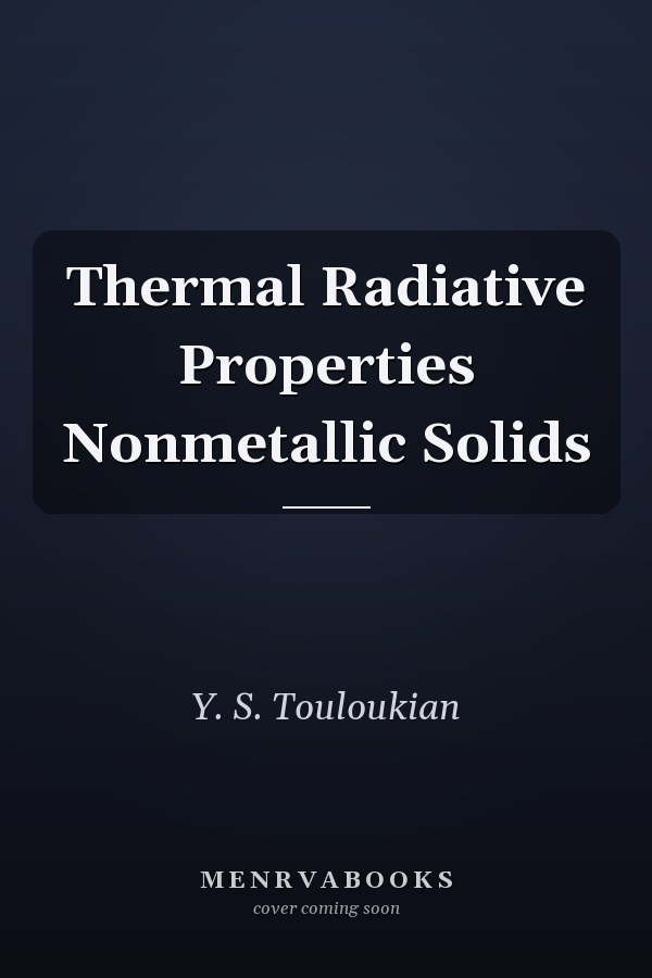 Thermal Radiative Properties Nonmetallic Solids