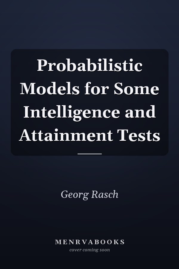 Probabilistic Models for Some Intelligence and Attainment Tests