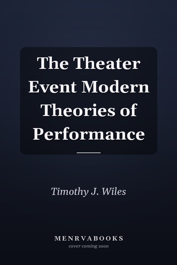 The Theater Event Modern Theories of Performance