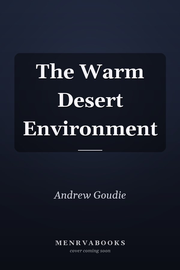 The Warm Desert Environment