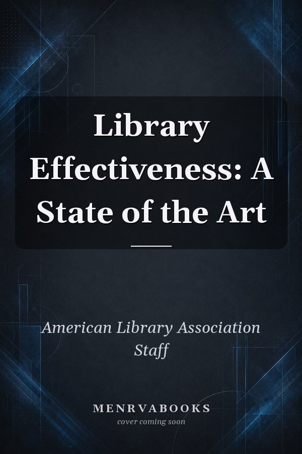Library Effectiveness: A State of the Art