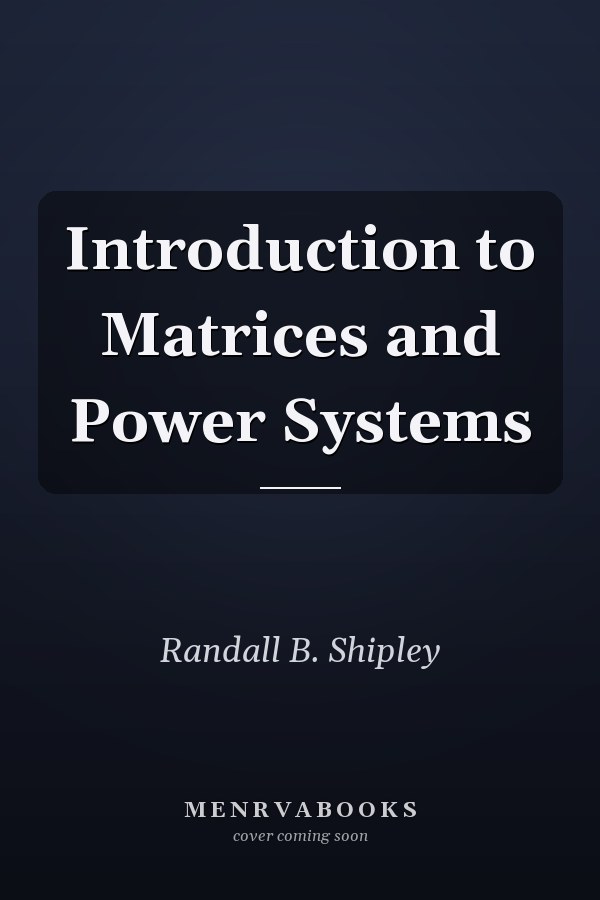 Introduction to Matrices and Power Systems