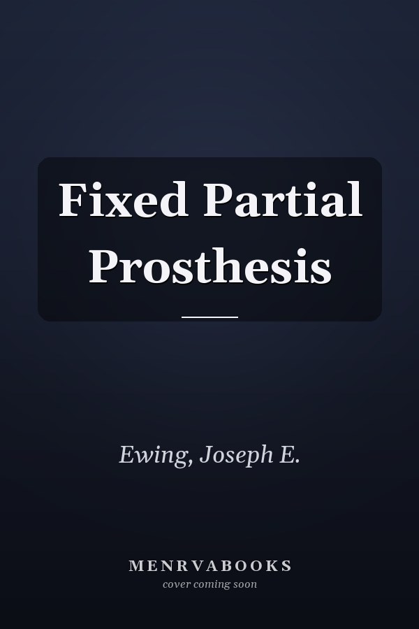 Fixed Partial Prosthesis