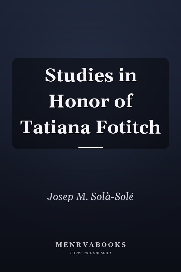 Studies in Honor of Tatiana Fotitch