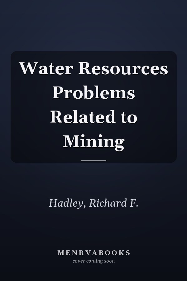 Water Resources Problems Related to Mining