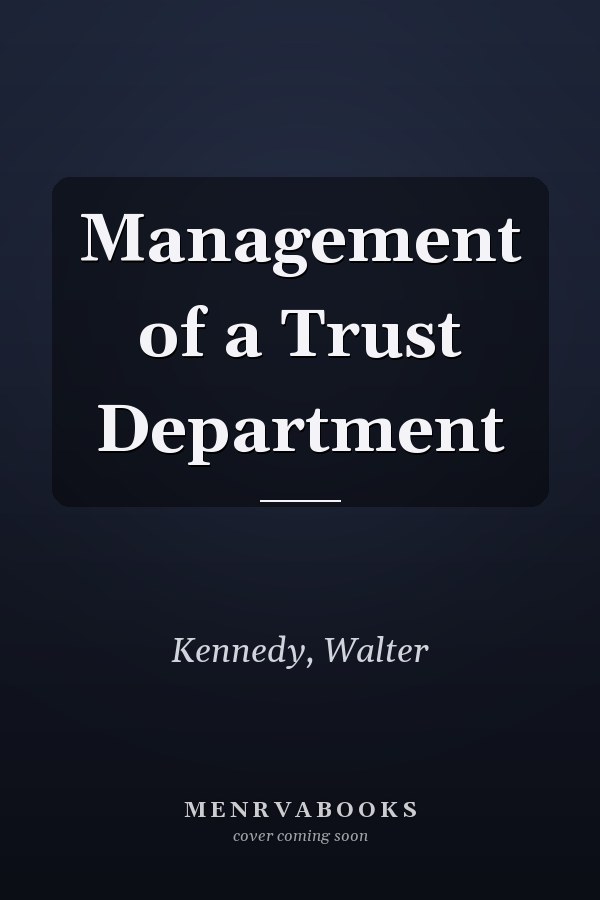 Management of a Trust Department