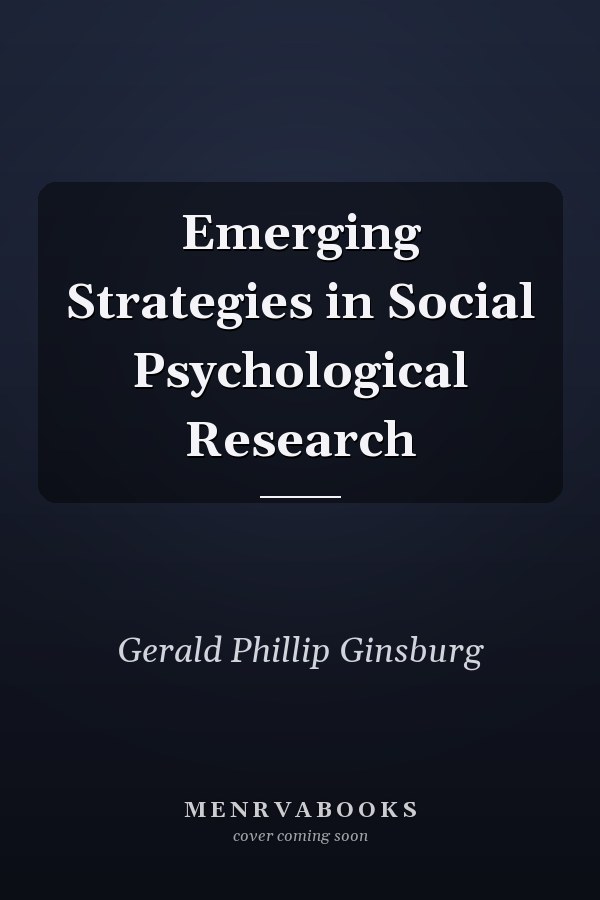 Emerging Strategies in Social Psychological Research