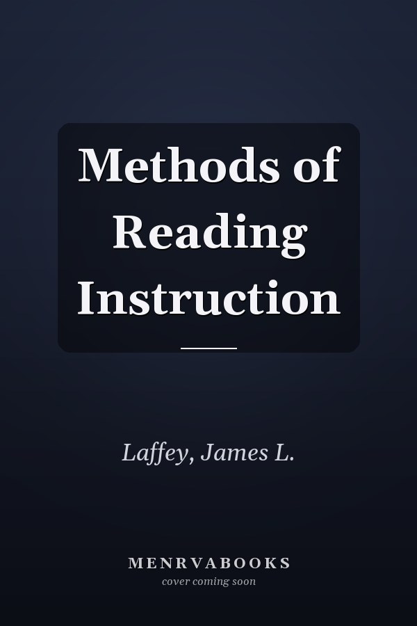 Methods of Reading Instruction