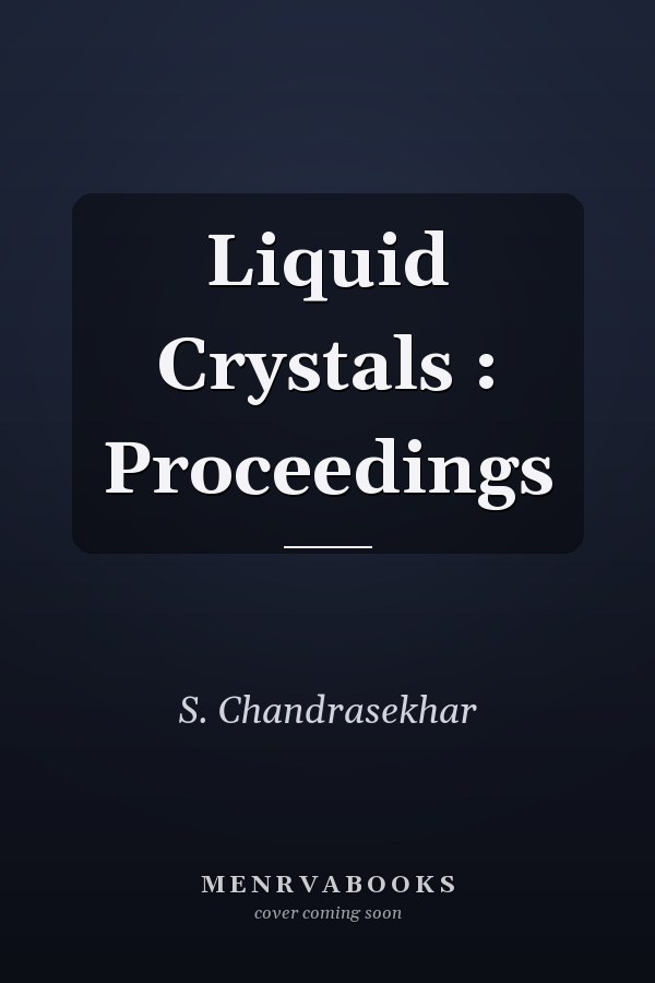 Liquid Crystals : Proceedings