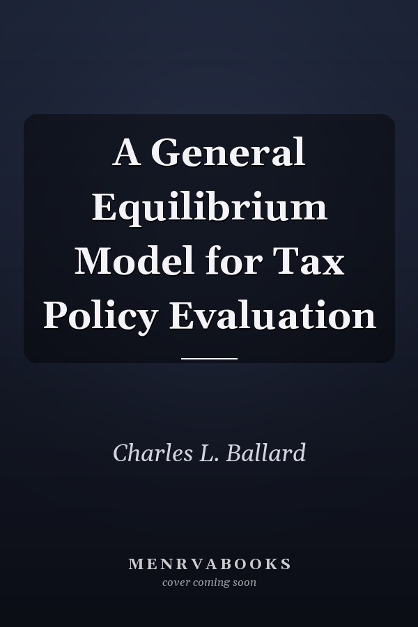 A General Equilibrium Model for Tax Policy Evaluation