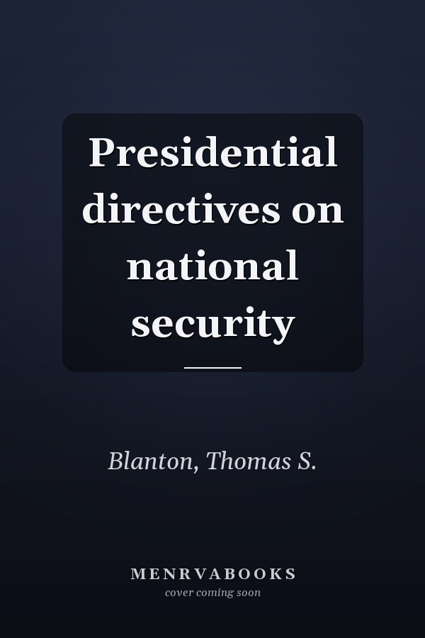 Presidential directives on national security