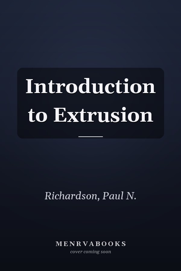 Introduction to Extrusion