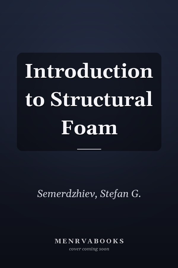 Introduction to Structural Foam