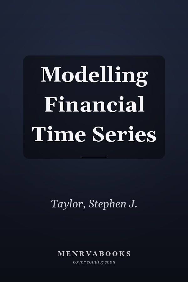 Modelling Financial Time Series