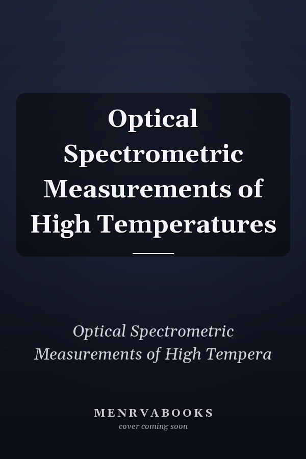 Optical Spectrometric Measurements of High Temperatures
