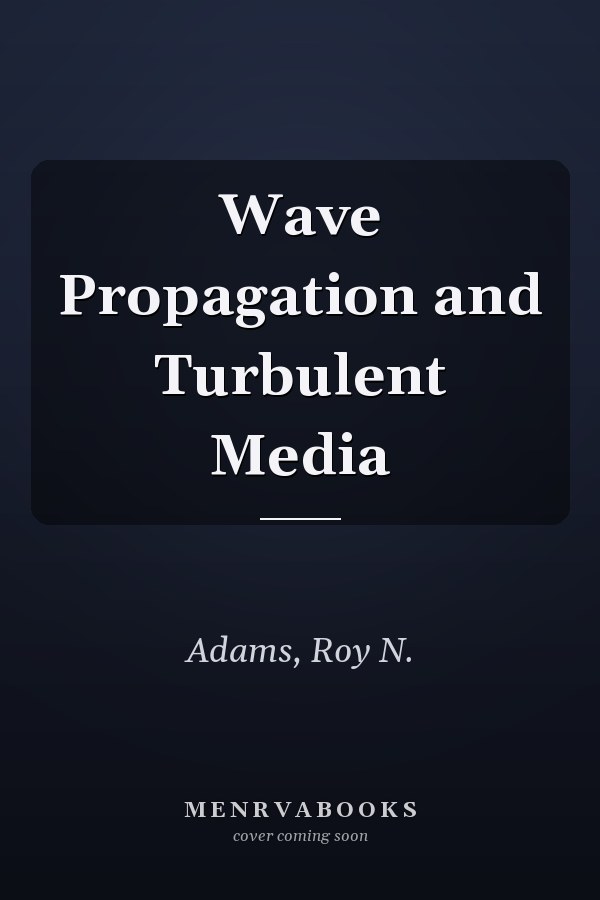 Wave Propagation and Turbulent Media