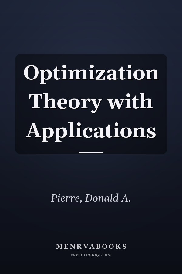 Optimization Theory with Applications