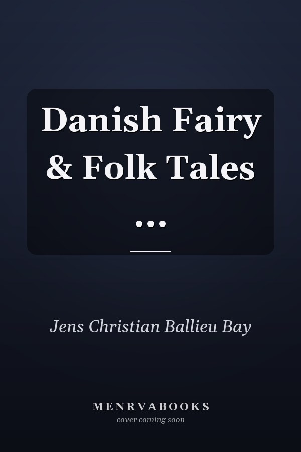 Danish Fairy & Folk Tales ...