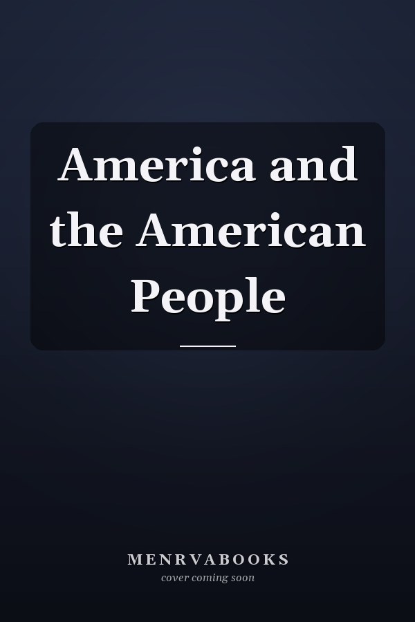 America and the American People