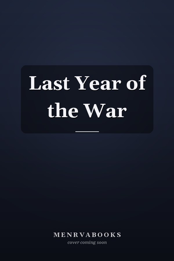 Last Year of the War
