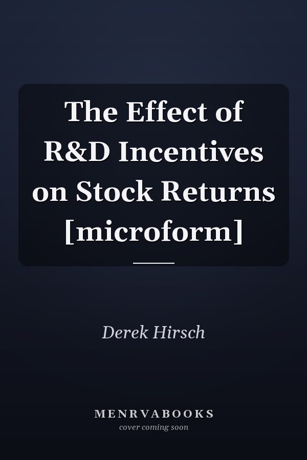 The Effect of R&D Incentives on Stock Returns [microform]