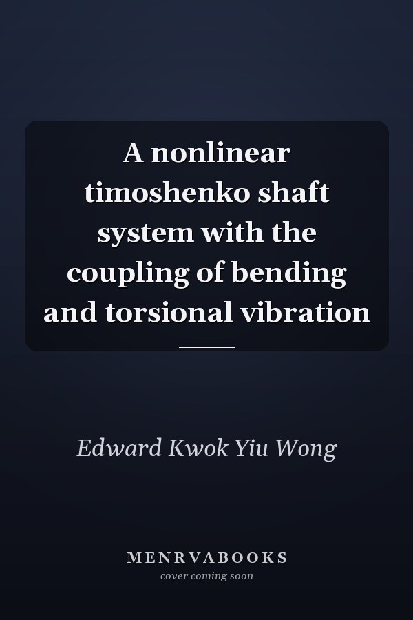 A nonlinear timoshenko shaft system with the coupling of bending and torsional vibration