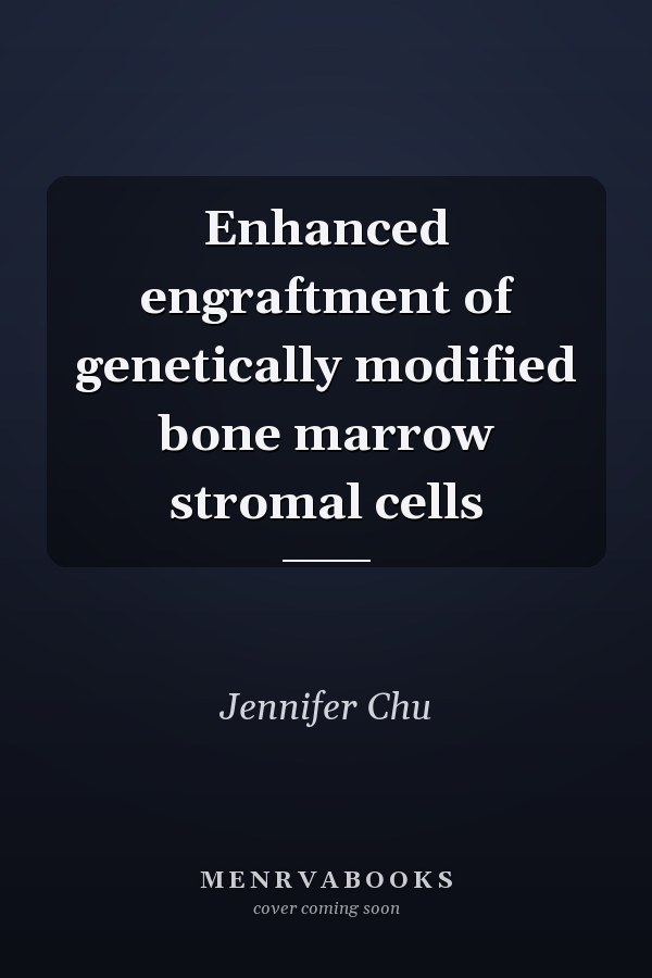 Enhanced engraftment of genetically modified bone marrow stromal cells