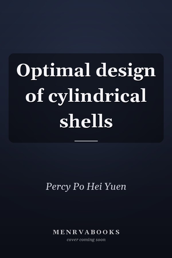 Optimal design of cylindrical shells