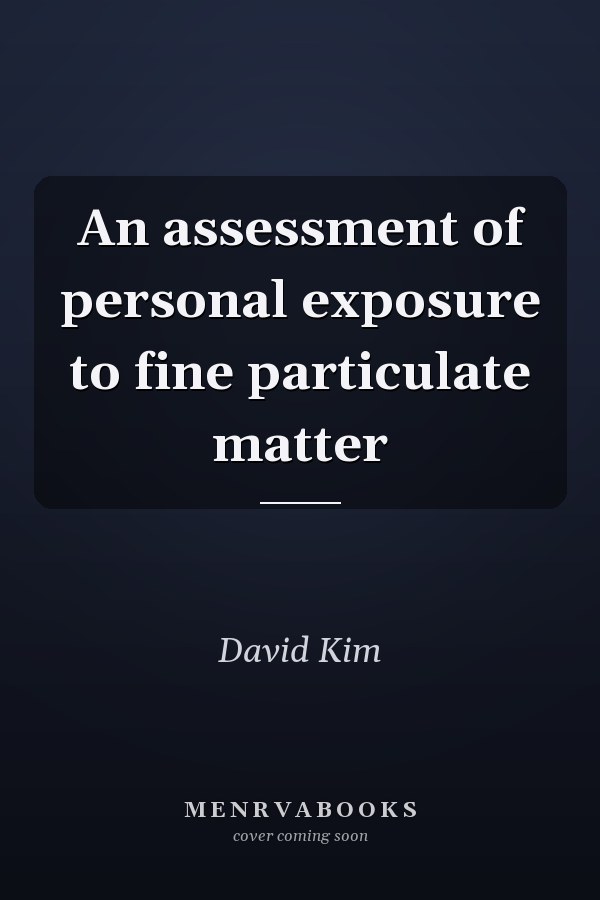 An assessment of personal exposure to fine particulate matter