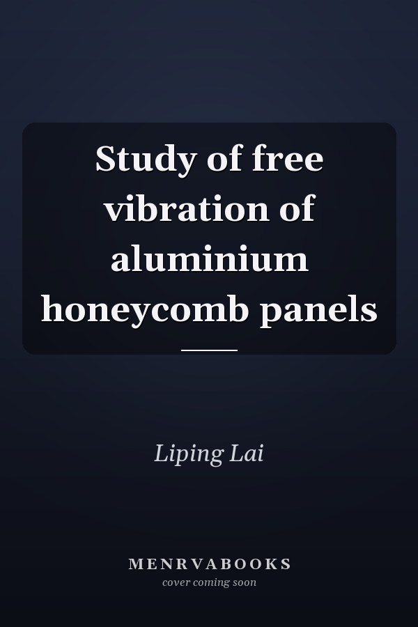 Study of free vibration of aluminium honeycomb panels
