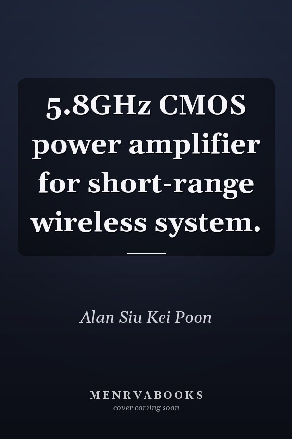 5.8GHz CMOS power amplifier for short-range wireless system.