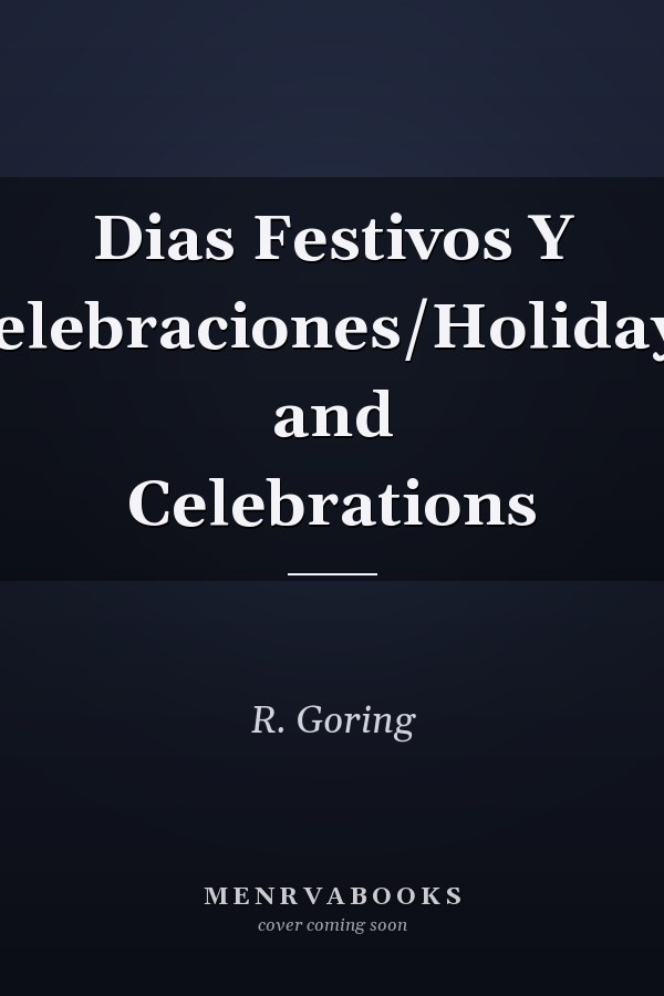 Dias Festivos Y Celebraciones/Holidays and Celebrations