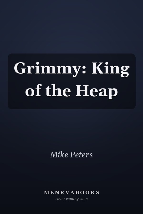 Grimmy: King of the Heap