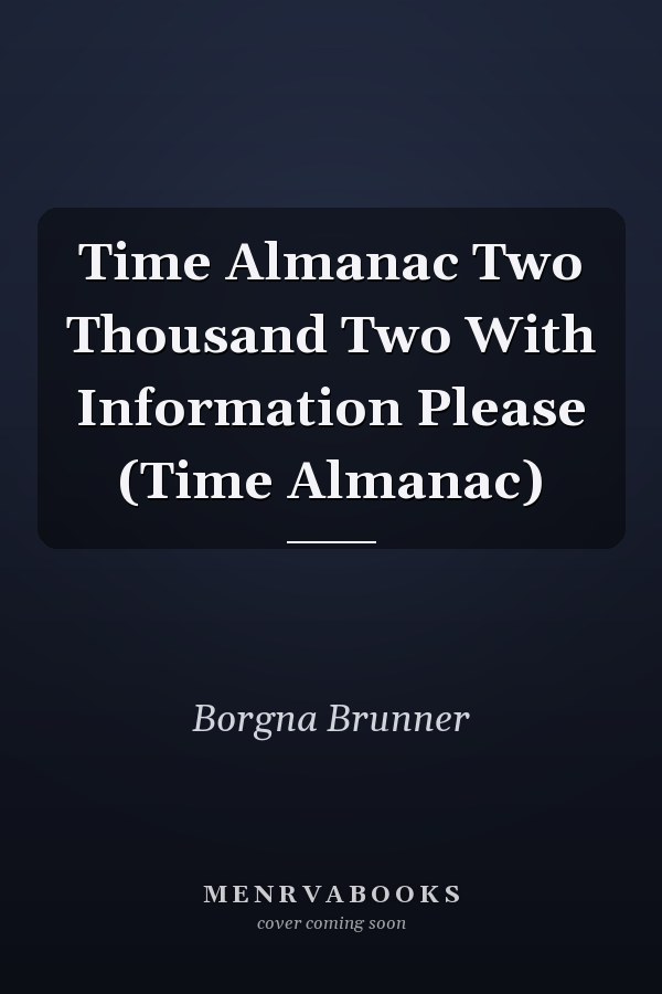 Time Almanac Two Thousand Two With Information Please (Time Almanac)