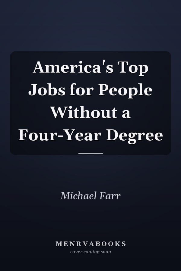 America's Top Jobs for People Without a Four-Year Degree