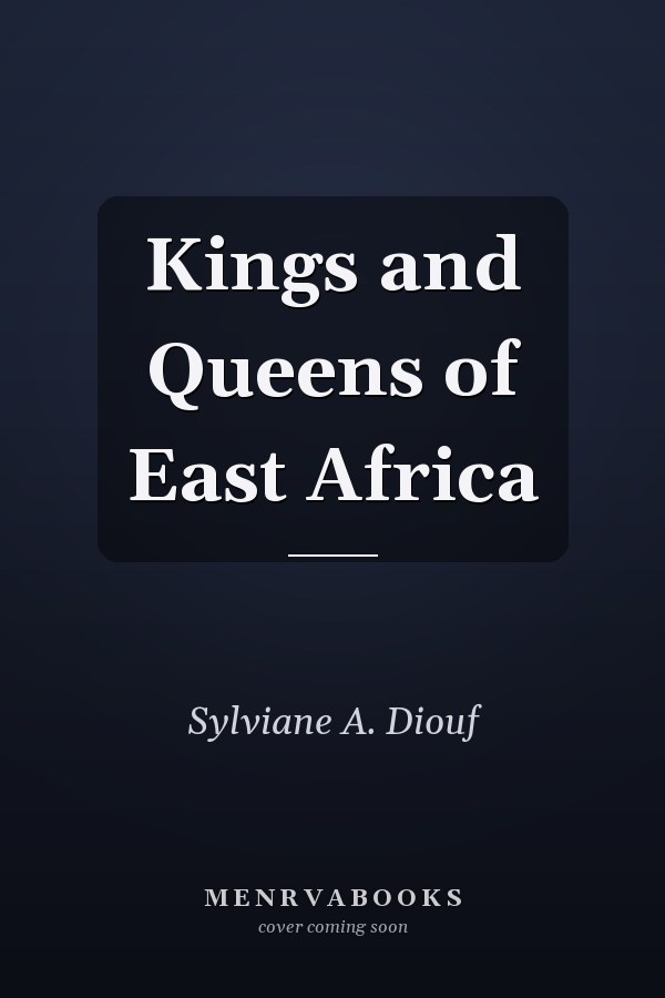 Kings and Queens of East Africa