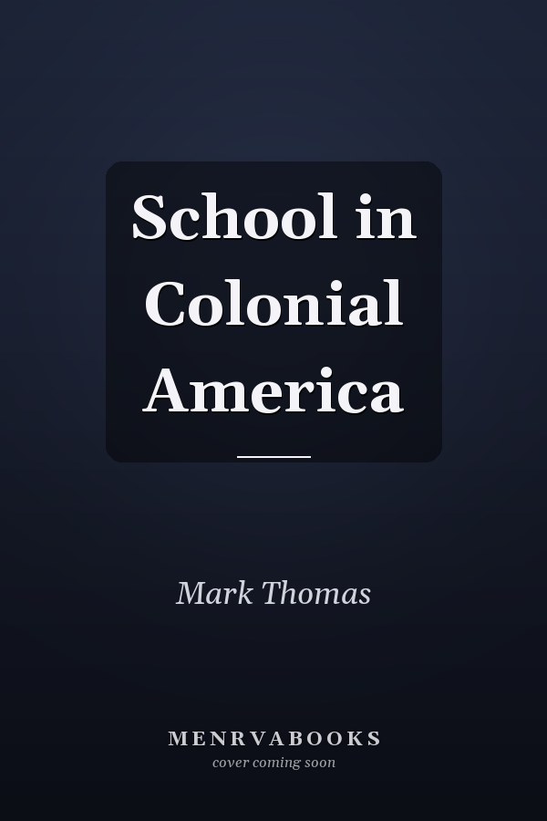 School in Colonial America