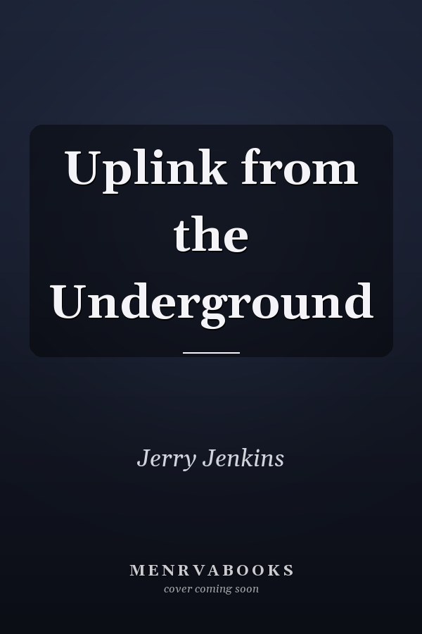 Uplink from the Underground